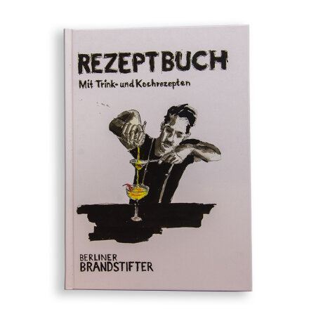 Berliner Brandstifter Rezeptbuch mit tollen Illustrationen und Tipps
